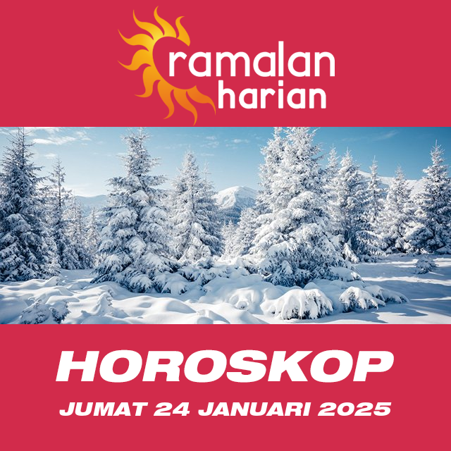 Prakiraan horoskop harian dari Jumat 24 Januari 2025